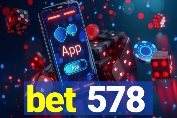bet 578